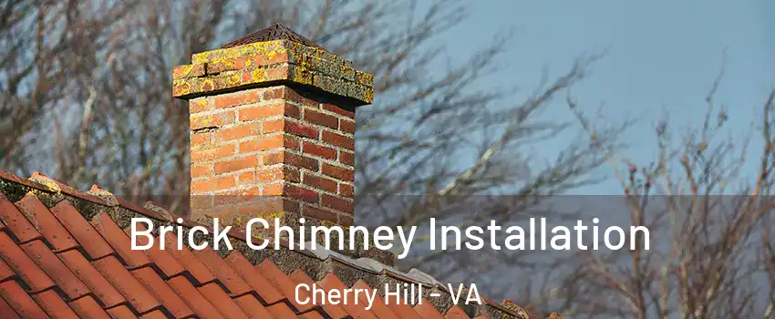 Brick Chimney Installation Cherry Hill - VA