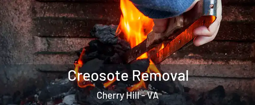  Creosote Removal Cherry Hill - VA