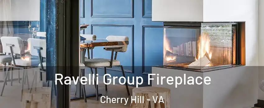 Ravelli Group Fireplace Cherry Hill - VA
